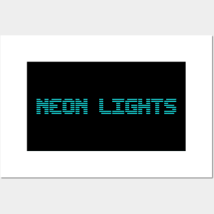 NEON LIGHTS Posters and Art